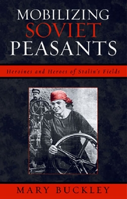 Book cover for Mobilizing Soviet Peasants