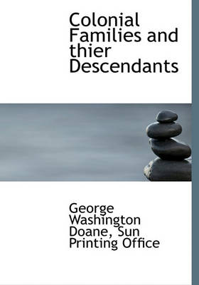 Book cover for Colonial Families and Thier Descendants