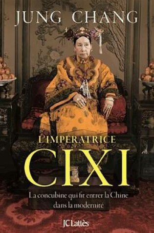 Cover of CIXI, L'Imperatrice