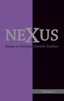 Book cover for Nexus 5: Essays in German Jewish Studies