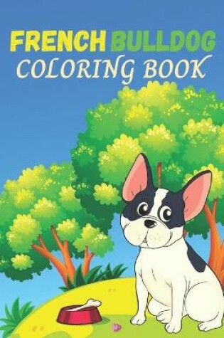 Cover of French Bulldog Coloring Book