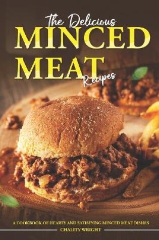 Cover of The Delicious Minced Meat Recipes