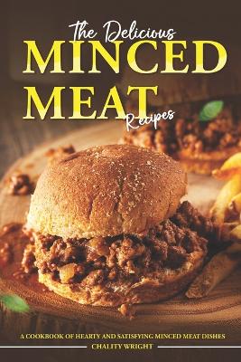 Book cover for The Delicious Minced Meat Recipes