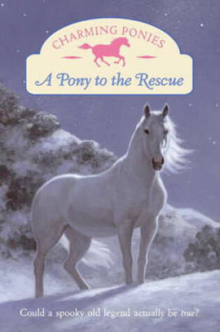 Cover of A Pony to the Rescue