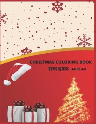 Book cover for Christmas Coloring Book For Kids Ages 4-8