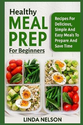 Book cover for Healthy Meal Prep for Beginners