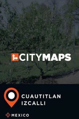 Cover of City Maps Cuautitlan Izcalli Mexico