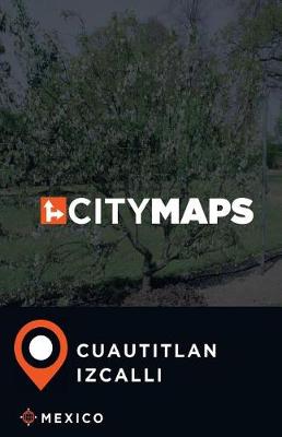 Book cover for City Maps Cuautitlan Izcalli Mexico