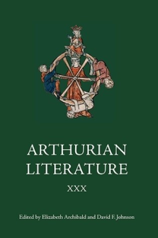 Cover of Arthurian Literature XXX