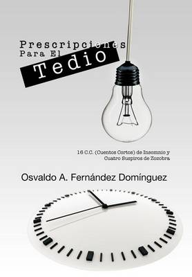 Cover of Prescripciones Para El Tedio