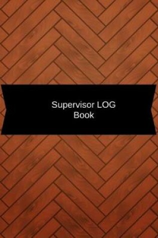Cover of Supervisor Log Book
