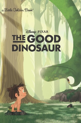 Cover of The Good Dinosaur Little Golden Book (Disney/Pixar The Good Dinosaur)