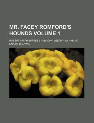 Book cover for Mr. Facey Romford's Hounds Volume 1