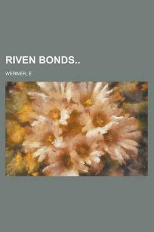 Cover of Riven Bonds Volume I