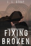 Book cover for Fixing the Broken