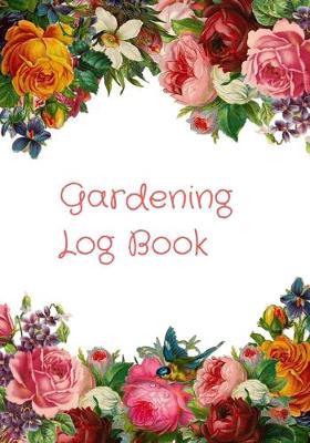 Book cover for Gardening Log Book