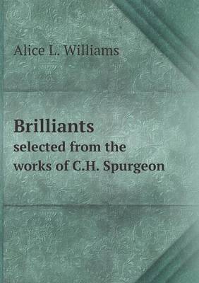 Book cover for Brilliants selected from the works of C.H. Spurgeon