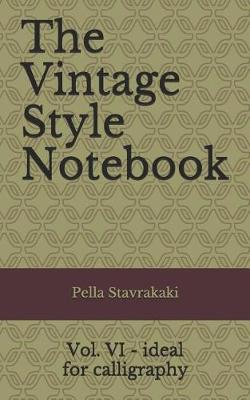 Book cover for The Vintage Style Notebook VI