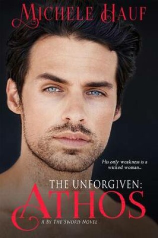 Cover of The Unforgiven: Athos