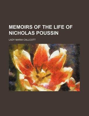 Book cover for Memoirs of the Life of Nicholas Poussin