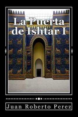 Cover of La Puerta de Ishtar I