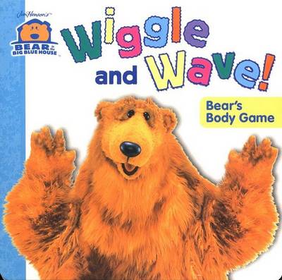 Cover of Wiggle and Wave! Bear's Body Game