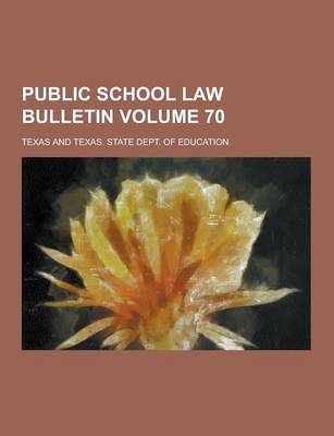 Book cover for Public School Law Bulletin Volume 70