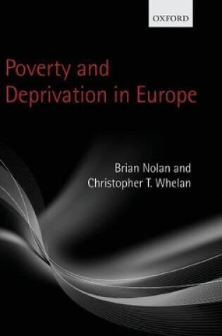 Cover of Poverty and Deprivation in Europe