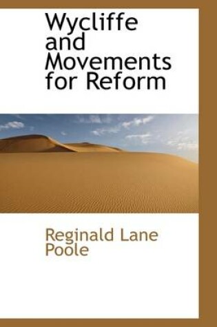 Cover of Wycliffe and Movements for Reform