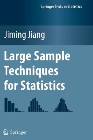 Cover of Large Sample Techniques for Statistics
