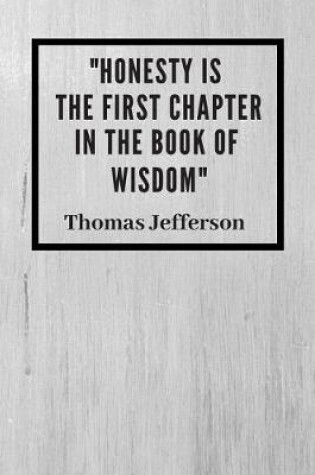 Cover of "Honesty is the first chapter in the book of wisdom"