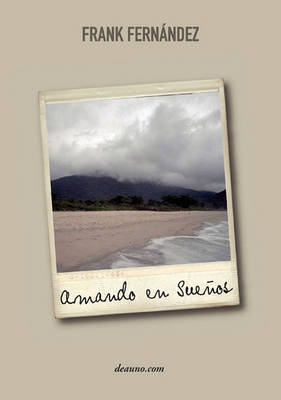 Cover of Amando En Sueos - Poemas del Corazn