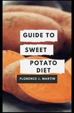 Cover of Guide to Sweet Potato Diet