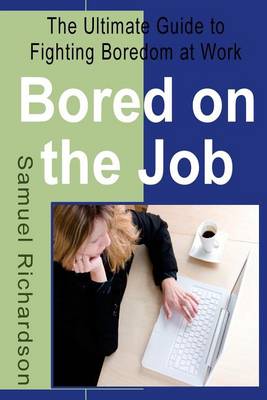 Book cover for Bored on the Job