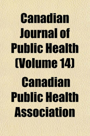 Cover of Canadian Journal of Public Health (Volume 14)