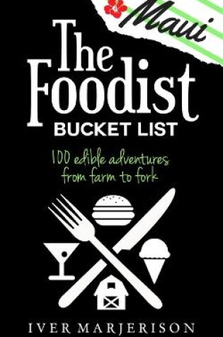 Cover of The Maui Foodist Bucket List (2022 Edition)