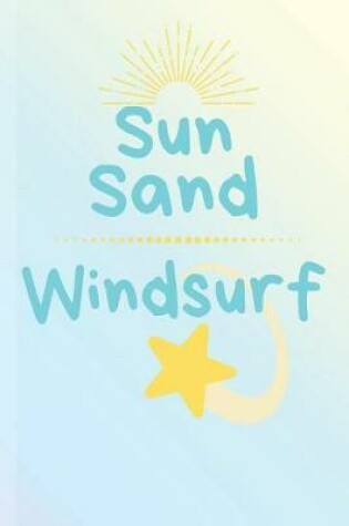 Cover of Sun Sand Windsurfing