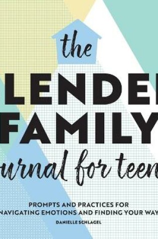 Cover of The Blended Family Journal for Teens