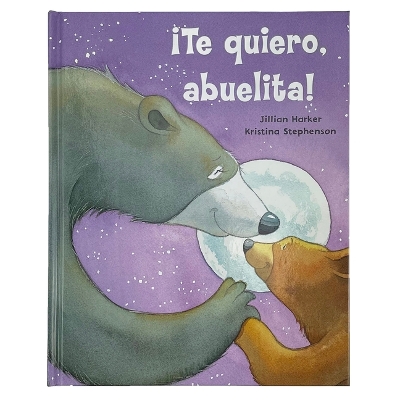 Book cover for �Te Quiero, Abuelita! I Love You, Grandma!