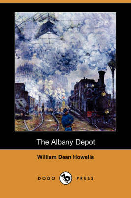 Book cover for The Albany Depot (Dodo Press)