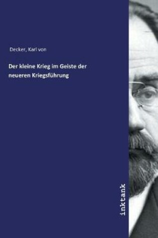 Cover of Der kleine Krieg im Geiste der neueren Kriegsfuhrung