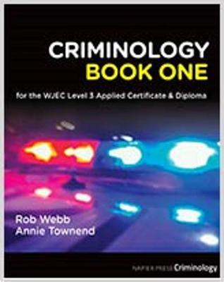 Book cover for Criminology Book One for the WJEC Applied Certificate and Diploma