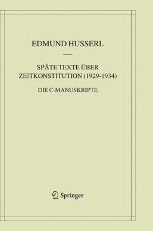Cover of Spate Texte Uber Zeitkonstitution (1929-1934)