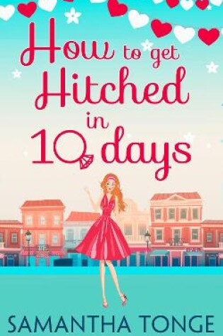 Cover of How to Get Hitched in Ten Days