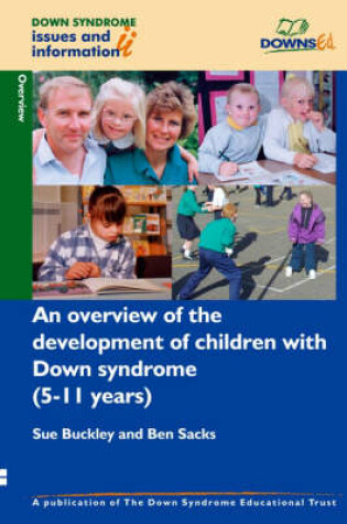 Cover of An Overview of the Development of Children with Down Syndrome (5-11 Years)