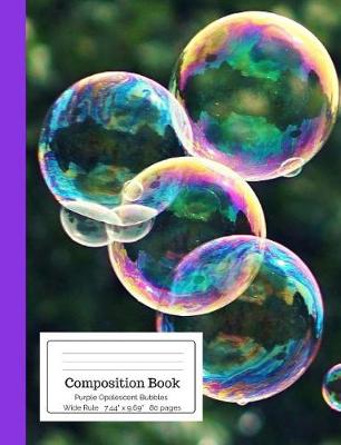 Book cover for Composition Book Purple Opalescent Bubbles