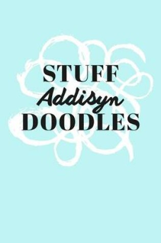 Cover of Stuff Addisyn Doodles