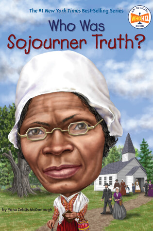 Cover of Who Was Sojourner Truth?