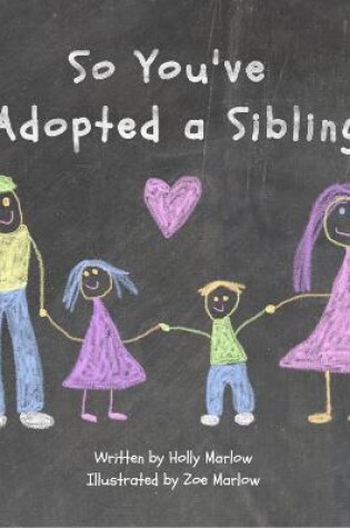 Cover of So You've Adopted a Sibling