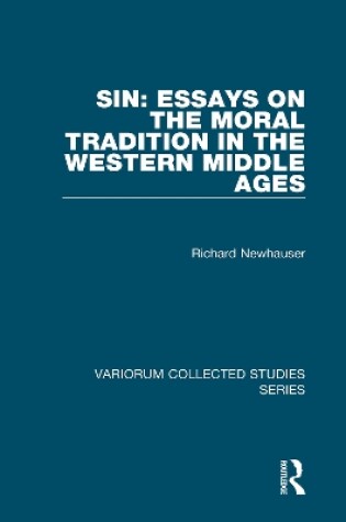 Cover of Sin: Essays on the Moral Tradition in the Western Middle Ages